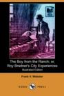 Image for The Boy from the Ranch; Or, Roy Bradner&#39;s City Experiences (Illustrated Edition) (Dodo Press)