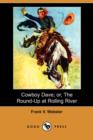 Image for Cowboy Dave; Or, the Round-Up at Rolling River (Dodo Press)