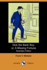 Image for Dick the Bank Boy; Or, a Missing Fortune (Illustrated Edition) (Dodo Press)