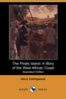 Image for The Pirate Island : A Story of the West African Coast (Illustrated Edition) (Dodo Press)