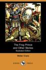 Image for The Frog Prince and Other Stories (Illustrated Edition) (Dodo Press)