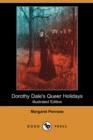 Image for Dorothy Dale&#39;s Queer Holidays (Illustrated Edition) (Dodo Press)