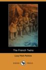 Image for The French Twins (Dodo Press)