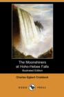 Image for The Moonshiners at Hoho-Hebee Falls (Illustrated Edition) (Dodo Press)