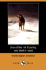 Image for Una of the Hill Country, and Wolf&#39;s Head (Dodo Press)