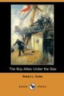 Image for The Boy Allies Under the Sea (Dodo Press)