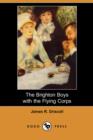 Image for The Brighton Boys with the Flying Corps (Dodo Press)