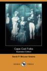 Image for Cape Cod Folks (Illustrated Edition) (Dodo Press)