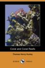 Image for Coral and Coral Reefs (Dodo Press)