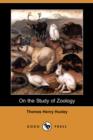 Image for On the Study of Zoology (Dodo Press)