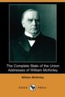 Image for The Complete State of the Union Addresses of William McKinley (Dodo Press)