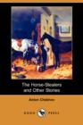Image for The Horse-Stealers and Other Stories (Dodo Press)