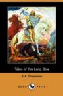 Image for Tales of the Long Bow (Dodo Press)