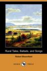 Image for Rural Tales, Ballads, and Songs (Dodo Press)