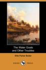Image for The Water Goats and Other Troubles (Dodo Press)