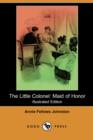 Image for The Little Colonel : Maid of Honor (Illustrated Edition) (Dodo Press)