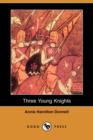 Image for Three Young Knights (Dodo Press)