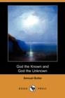 Image for God the Known and God the Unknown (Dodo Press)