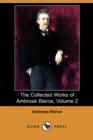 Image for The Collected Works of Ambrose Bierce, Volume 2 (Dodo Press)