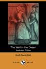 Image for The Well in the Desert (Illustrated Edition) (Dodo Press)