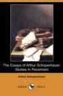 Image for The Essays of Arthur Schopenhauer : Studies in Pessimism (Dodo Press)