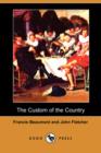Image for The Custom of the Country (Dodo Press)