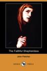 Image for The Faithful Shepherdess (Dodo Press)