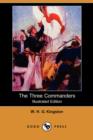 Image for The Three Commanders (Illustrated Edition) (Dodo Press)