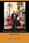 Image for Bonaventure : A Tale of Louisiana