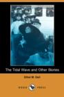 Image for The Tidal Wave and Other Stories (Dodo Press)