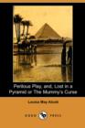 Image for Perilous Play, And, Lost in a Pyramid or the Mummy&#39;s Curse (Dodo Press)
