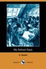 Image for My School Days (Dodo Press)