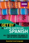 Image for Get By in Latin American Spanish Book