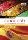 Image for Get into Spanish  : the ultimate interactive learning experience: Beginner&#39;s course
