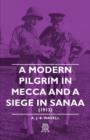 Image for A Modern Pilgrim In Mecca And A Siege In Sanaa (1913)