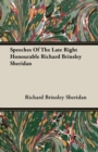 Image for Speeches Of The Late Right Honourable Richard Brinsley Sheridan