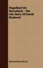 Image for Flagellant On Horseback - The Life Story Of David Brainerd