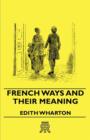 Image for French Ways And Their Meaning