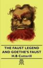 Image for The Faust Legend And Goethe&#39;s Faust