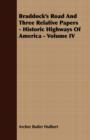 Image for Braddock&#39;s Road And Three Relative Papers - Historic Highways Of America - Volume IV