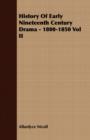 Image for History Of Early Nineteenth Century Drama - 1800-1850 Vol II
