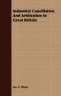 Image for Industrial Conciliation And Arbitration In Great Britain