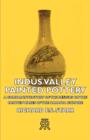 Image for Indus Valley Painted Pottery - A Comparative Study Of The Designs On The Painted Wares Of The Harappa Culture