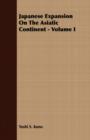 Image for Japanese Expansion On The Asiatic Continent - Volume I