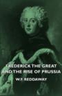 Image for Frederick The Great And The Rise Of Prussia