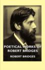Image for Poetical Works Of Robert Bridges