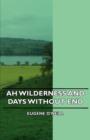 Image for Ah Wilderness And Days Without End