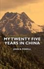 Image for My Twenty Five Years in China