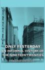 Image for Only Yesterday - An Informal History Of The Nineteen Twenties