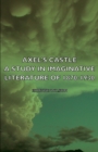 Image for Axel&#39;s castle  : a study of the imaginative literature of 1870-1930